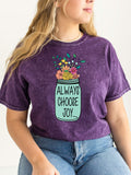 Always Choose Joy GRAPHIC TEE T-SHIRTS